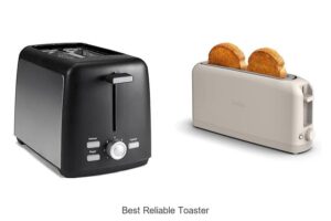 Top 15 Best Reliable Toaster For Perfect Toasting