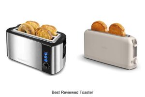Top 15 Best Reviewed Toaster That Will Transform Your Breakfast