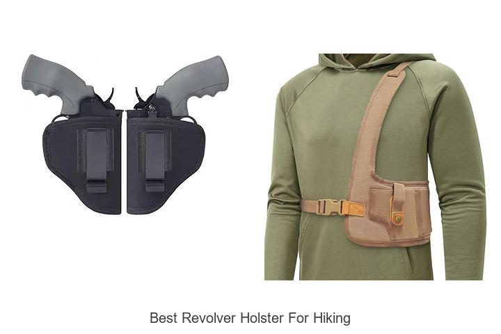 Top 12 Best Revolver Holster For Hiking You Can’t Miss