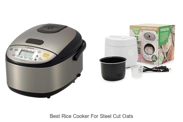 Top 15 Best Rice Cooker For Steel Cut Oats That Amaze
