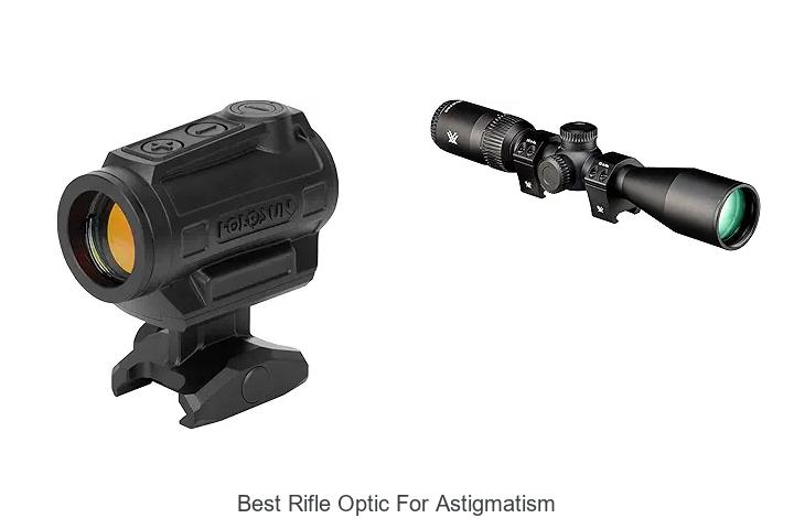 Top 12 Best Rifle Optic For Astigmatism You Must See