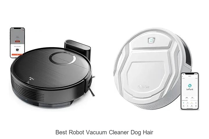 Top 15 Best Robot Vacuum Cleaner Dog Hair Picks