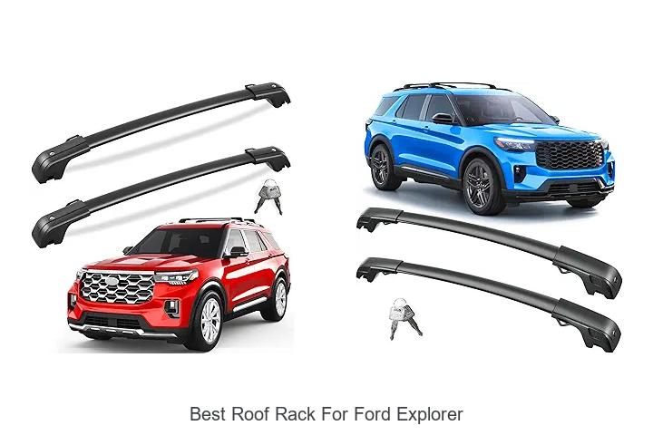 Top 15 Best Roof Rack For Ford Explorer Revealed!