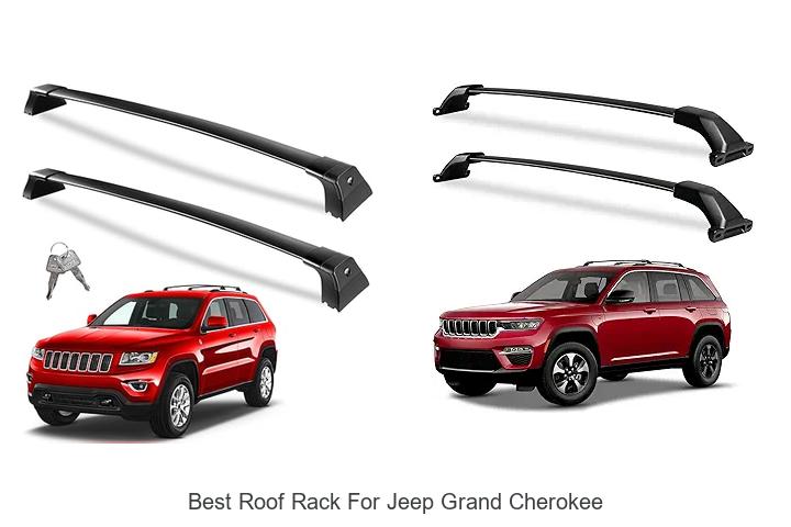 Top 15 Best Roof Rack For Jeep Grand Cherokee You Must See