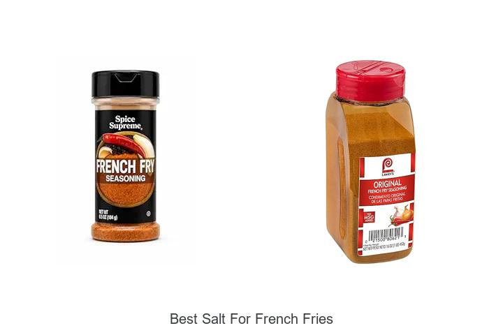 Top 15 Best Salt For French Fries You Must Try Now