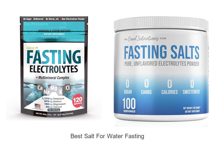 Top 15 Best Salt For Water Fasting You Must Try