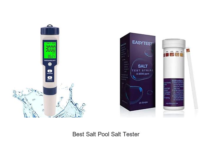 Top 15 Best Salt Pool Salt Tester for Perfect Water Quality