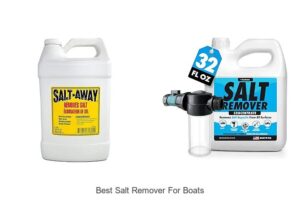 Top 15 Best Salt Remover For Boats: Ultimate Guide
