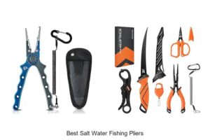 Top 15 Best Salt Water Fishing Pliers For Seawater Fishing
