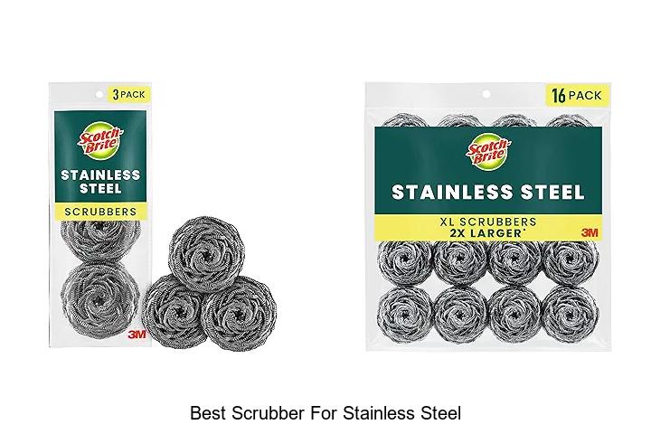 Top 15 Best Scrubber For Stainless Steel That Shine Bright