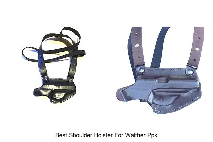 Top 12 Best Shoulder Holster For Walther PPK – Ultimate Guide