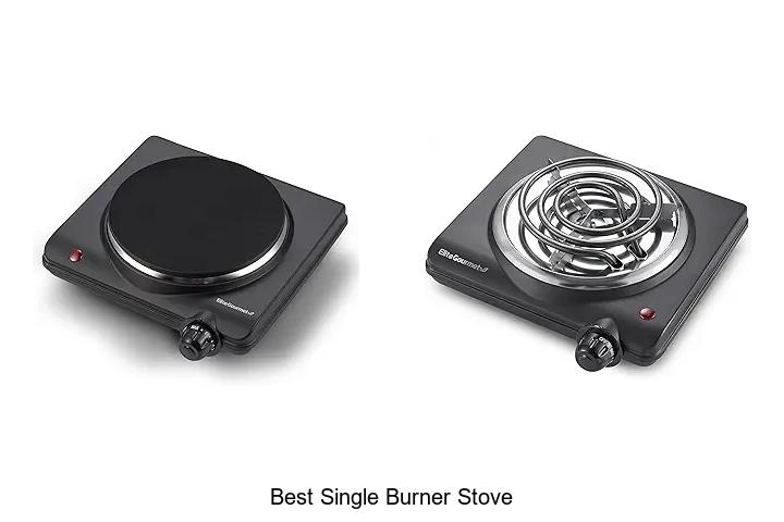 Top 15 Best Single Burner Stove For Ultimate Cooking Fans