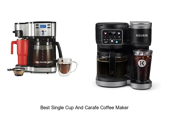 Top 15 Best Single Cup And Carafe Coffee Maker Cheats