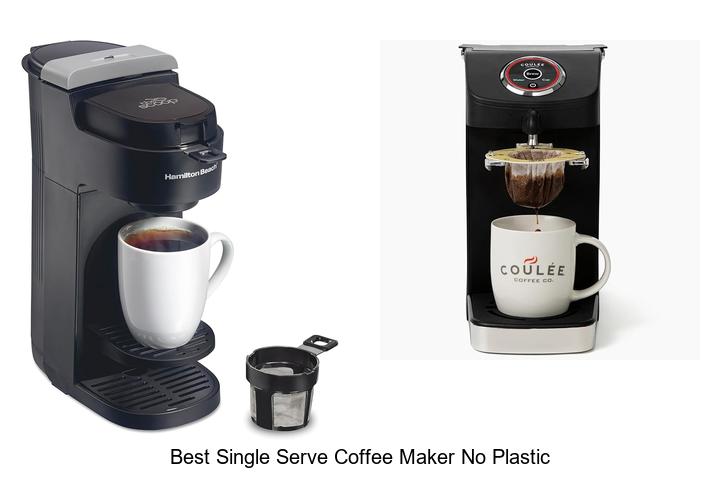 Top 15 Best Single Serve Coffee Maker No Plastic Revealed