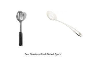 Top 15 Best Stainless Steel Slotted Spoon for Perfect Cooking