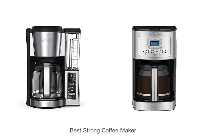 Top 15 Best Strong Coffee Maker for Powerful Brews