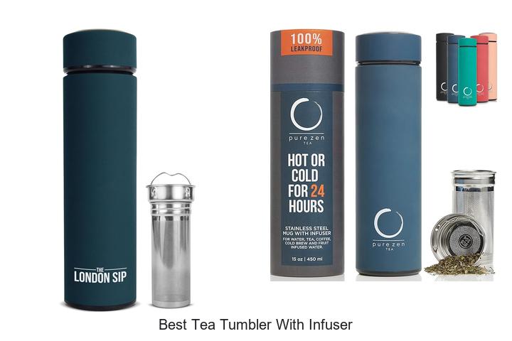 Top 15 Best Tea Tumbler With Infuser You Must See