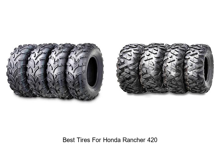 Top 15 Best Tires For Honda Rancher 420 You Can’t Miss