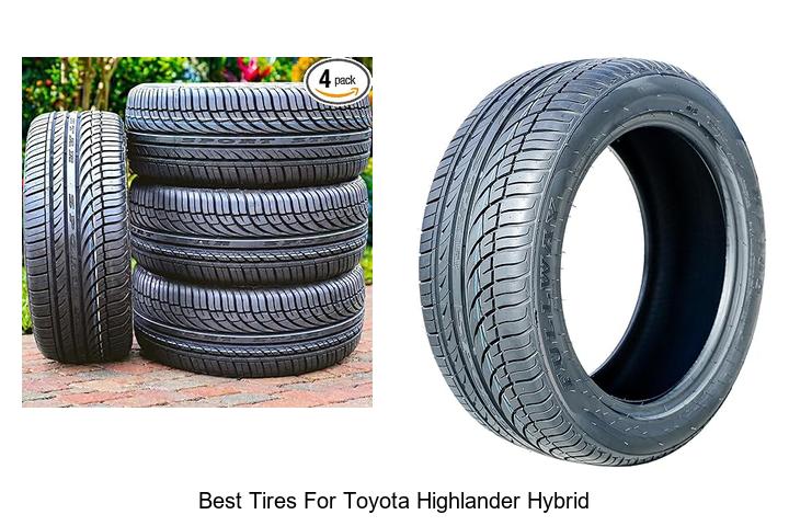Top 15 Best Tires For Toyota Highlander Hybrid You Must See