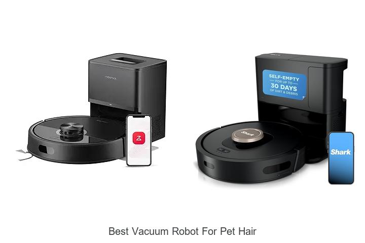 Top 15 Best Vacuum Robot For Pet Hair You Must See