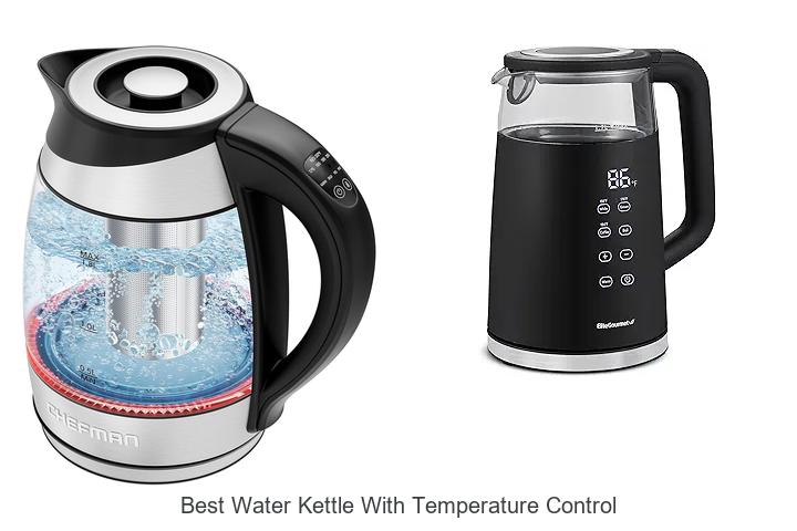 Top 15 Best Water Kettle With Temperature Control You Must See