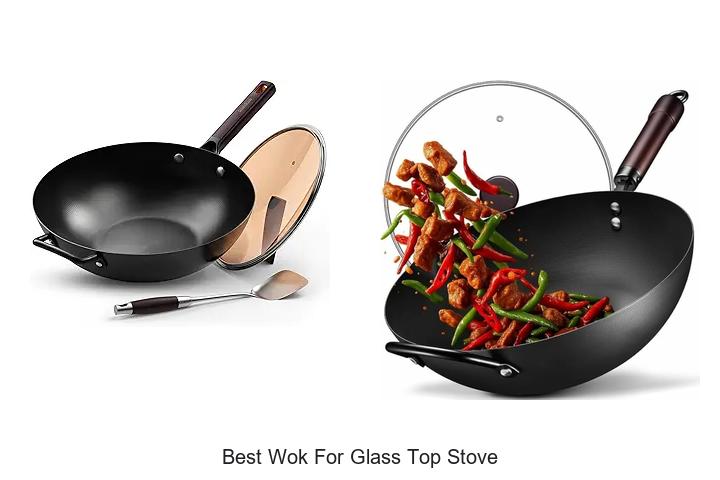 Top 15 Best Wok For Glass Top Stove You Must See