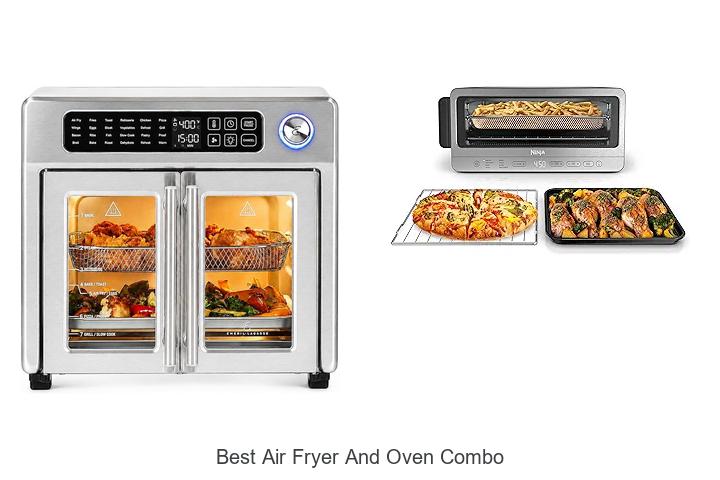 Top 12 Best Air Fryer And Oven Combo For Perfect Meals