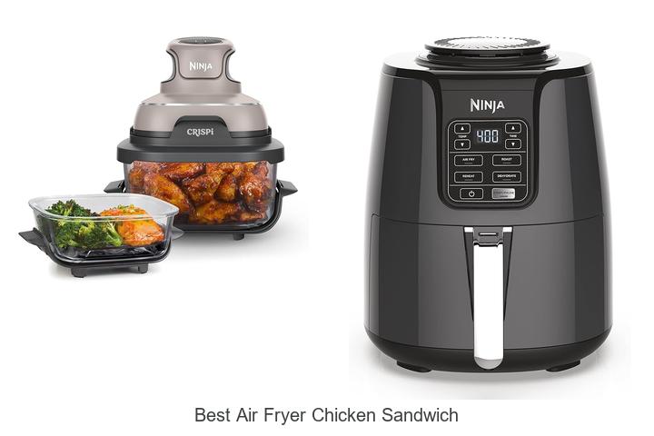 Top 12 Best Air Fryer Chicken Sandwiches You Must Try