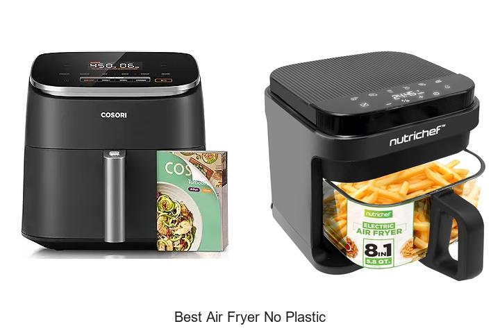 Top 12 Best Air Fryer No Plastic for Safe Cooking