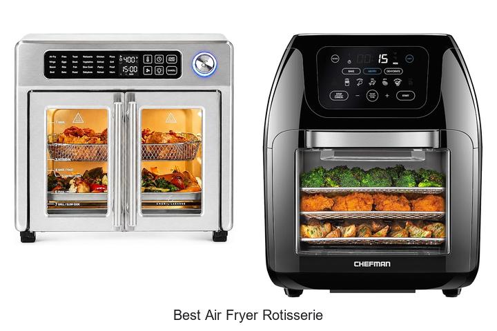 Top 12 Best Air Fryer Rotisserie For Perfect Crisps