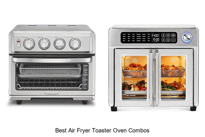 Top 12 Best Air Fryer Toaster Oven Combos You Must See