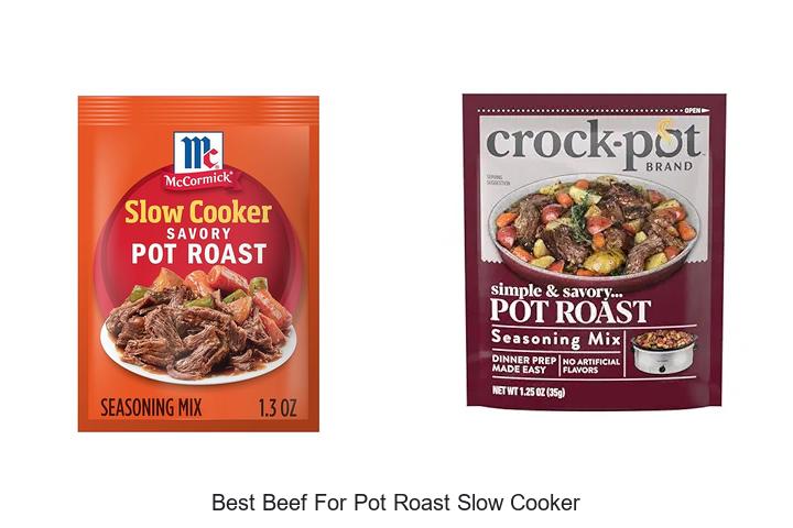 Top 12 Best Beef for Pot Roast Slow Cooker You Need Now