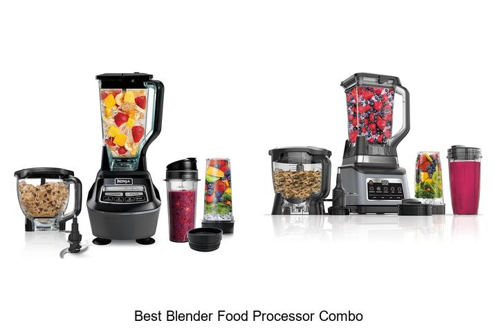 Top 12 Best Blender Food Processor Combo You Must Try Now