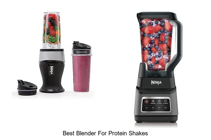 Top 12 Best Blender For Protein Shakes You Must Try Today