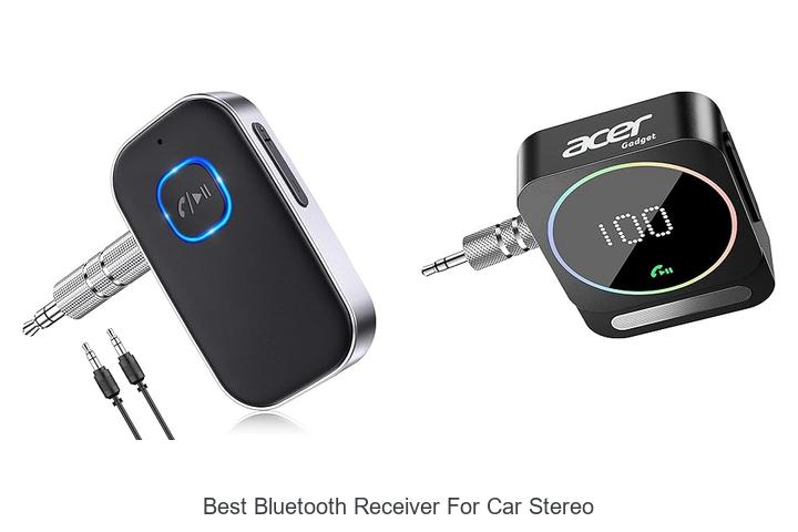 Top 15 Best Bluetooth Receiver For Car Stereo You Need Now