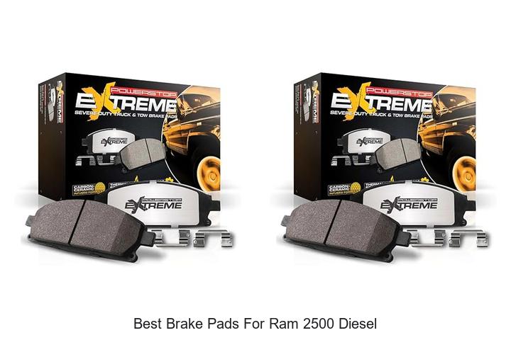 Top 15 Best Brake Pads for Ram 2500 Diesel You Need Now