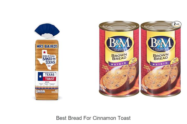 Top 12 Best Bread For Cinnamon Toast You Must Try