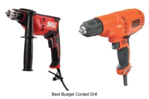 Top 15 Best Budget Corded Drill That Will Blow Your Mind