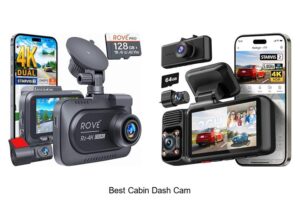 Top 15 Best Cabin Dash Cam That Drivers Swear By