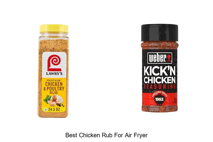 Top 12 Best Chicken Rub For Air Fryer That Will Blow Your Mind