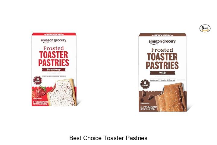 Top 12 Best Choice Toaster Pastries You Must Try