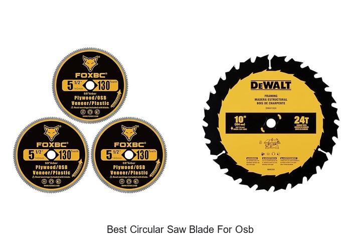 Top 15 Best Circular Saw Blade For OSB You Can’t Miss!