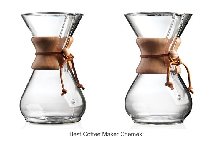 Top 12 Best Coffee Maker Chemex That Will Shock You!