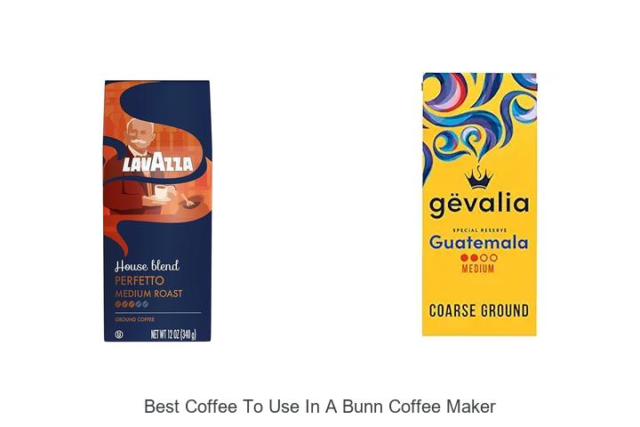 Top 12 Best Coffee to Use in a Bunn Coffee Maker Revealed!