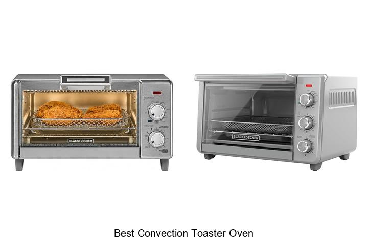 Top 12 Best Convection Toaster Oven Picks You Can’t Miss