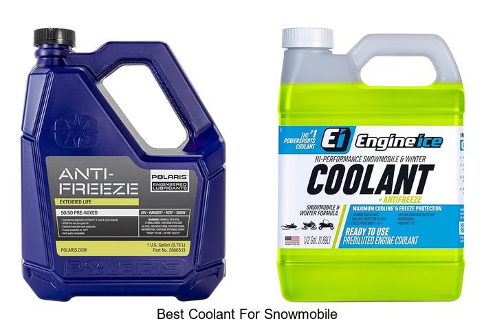 Top 15 Best Coolant For Snowmobile You Can’t Miss!