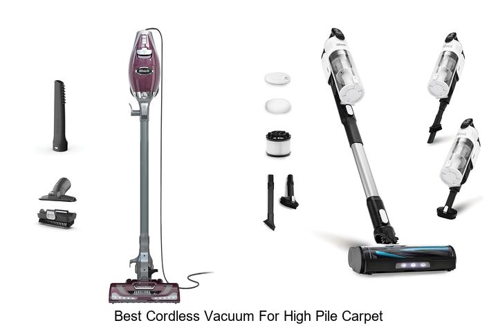 Top 12 Best Cordless Vacuum for High Pile Carpet Revealed!