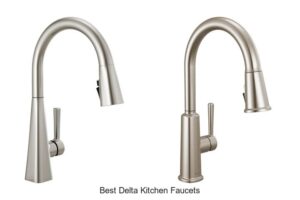 Top 12 Best Delta Kitchen Faucets You Can’t Miss Today