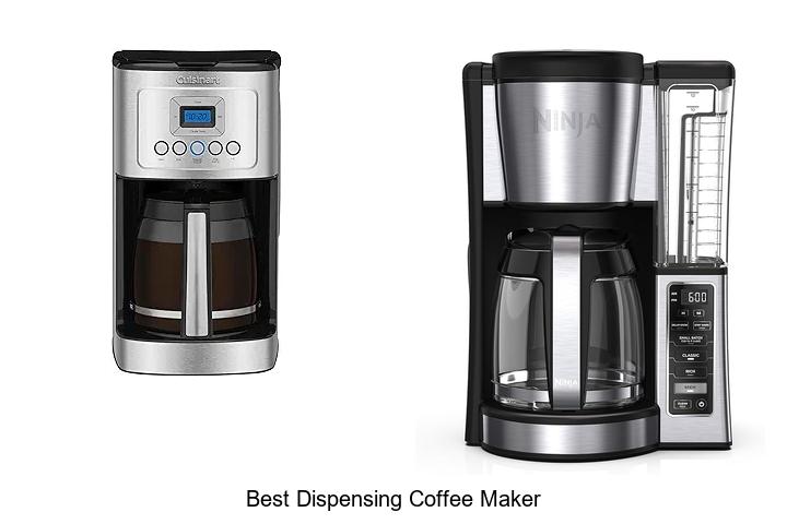 Top 12 Best Dispensing Coffee Maker You Can’t Miss Now