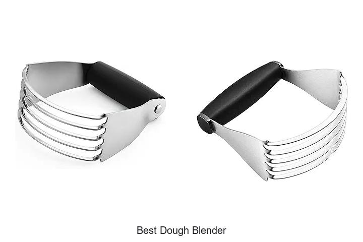 Top 12 Best Dough Blender You Can’t Miss